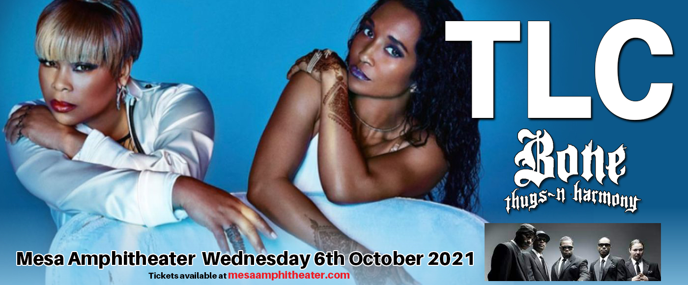 TLC & Bone Thugs N Harmony Tickets 6th October Mesa Amphitheatre in