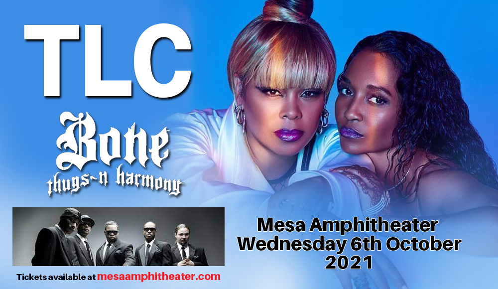 TLC & Bone Thugs N Harmony [CANCELLED] at Mesa Amphitheater