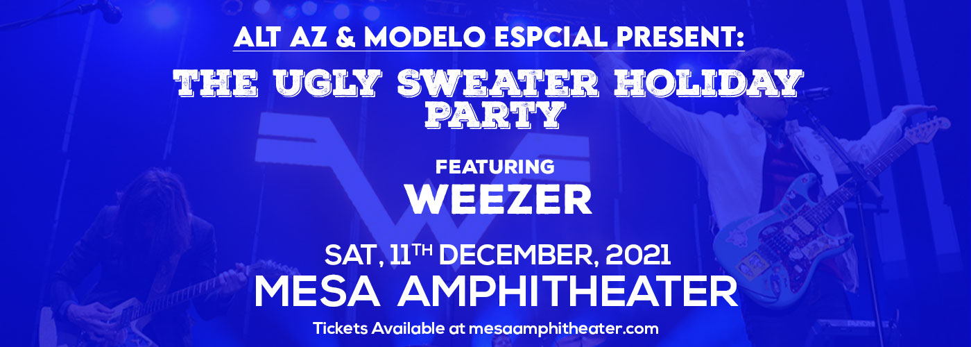 Ugly Sweater Holiday Party: Weezer at Mesa Amphitheater